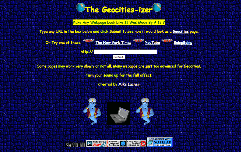 Geocities-izer provides a humorous look into the typical style of early websites
