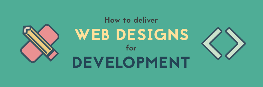 How to deliver designs